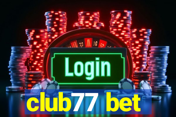 club77 bet